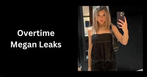 overtime megans leaks|Overtimemegan 